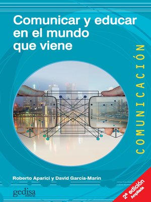 cover image of Comunicar y educar en el mundo que viene (2a ed.)